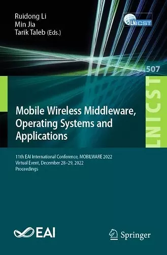 Mobile Wireless Middleware, Operating Systems and Applications cover