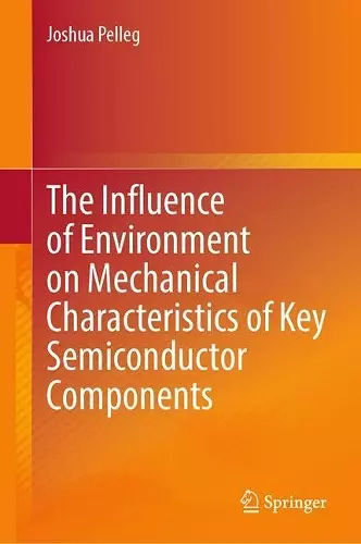 The Influence of Environment on Mechanical Characteristics of Key Semiconductor Components cover