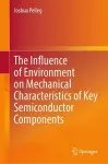 The Influence of Environment on Mechanical Characteristics of Key Semiconductor Components cover