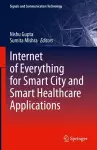 Internet of Everything for Smart City and Smart Healthcare Applications cover