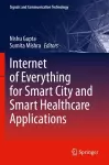 Internet of Everything for Smart City and Smart Healthcare Applications cover