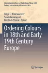 Ordering Colours in 18th and Early 19th Century Europe cover