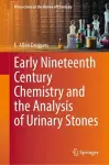 Early Nineteenth Century Chemistry and the Analysis of Urinary Stones cover