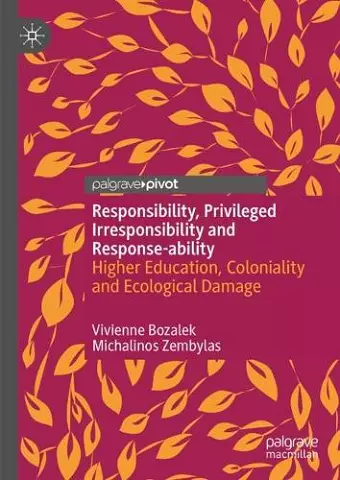 Responsibility, Privileged Irresponsibility and Response-ability cover