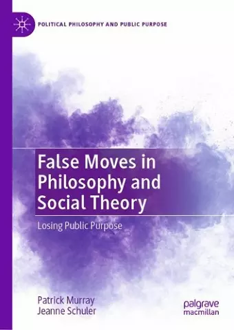 False Moves in Philosophy and Social Theory cover