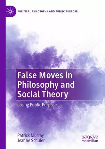 False Moves in Philosophy and Social Theory cover