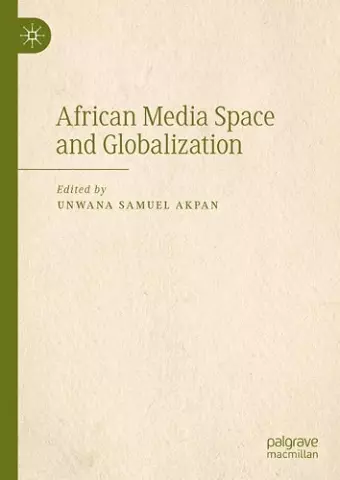 African Media Space and Globalization cover