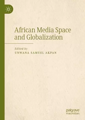 African Media Space and Globalization cover