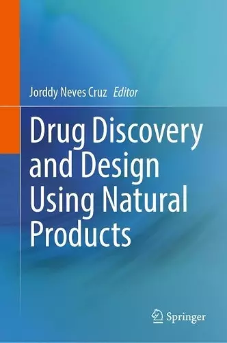 Drug Discovery and Design Using Natural Products cover