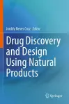 Drug Discovery and Design Using Natural Products cover