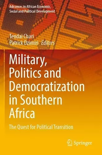 Military, Politics and Democratization in Southern Africa cover