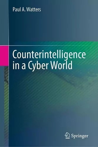 Counterintelligence in a Cyber World cover