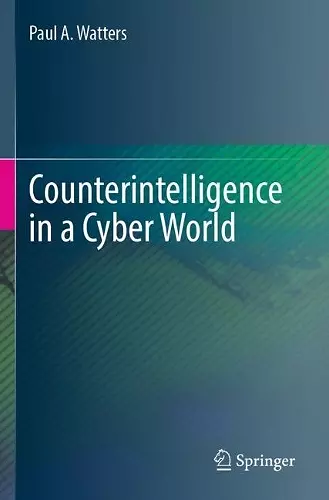 Counterintelligence in a Cyber World cover