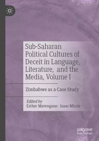 Sub-Saharan Political Cultures of Deceit in Language, Literature, and the Media, Volume I cover