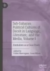 Sub-Saharan Political Cultures of Deceit in Language, Literature, and the Media, Volume I cover