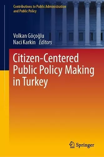 Citizen-Centered Public Policy Making in Turkey cover