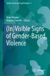 (In)Visible Signs of Gender-Based Violence cover