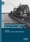 Rethinking Peripheral Modernisms cover