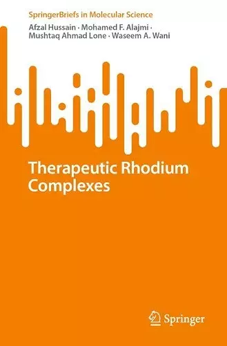 Therapeutic Rhodium Complexes cover
