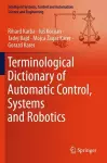 Terminological Dictionary of Automatic Control, Systems and Robotics cover