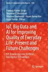 IoT, Big Data and AI for Improving Quality of Everyday Life: Present and Future Challenges cover