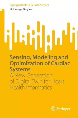 Sensing, Modeling and Optimization of Cardiac Systems cover