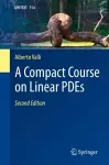 A Compact Course on Linear PDEs cover