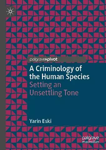 A Criminology of the Human Species cover