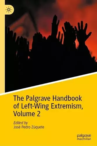 The Palgrave Handbook of Left-Wing Extremism, Volume 2 cover