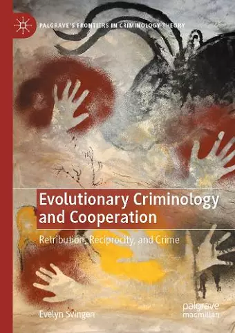 Evolutionary Criminology and Cooperation cover