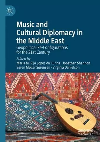 Music and Cultural Diplomacy in the Middle East cover