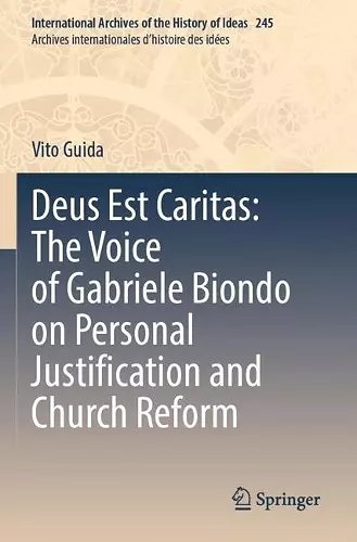 Deus Est Caritas: The Voice of Gabriele Biondo on Personal Justification and Church Reform cover