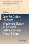 Deus Est Caritas: The Voice of Gabriele Biondo on Personal Justification and Church Reform cover