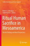 Ritual Human Sacrifice in Mesoamerica cover