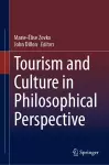 Tourism and Culture in Philosophical Perspective cover