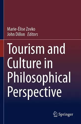 Tourism and Culture in Philosophical Perspective cover