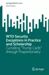 WTO Security Exceptions in Practice and Scholarship cover