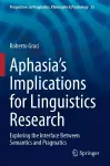 Aphasia’s Implications for Linguistics Research cover