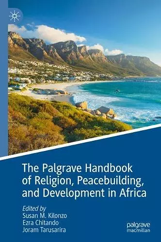 The Palgrave Handbook of Religion, Peacebuilding, and Development in Africa cover