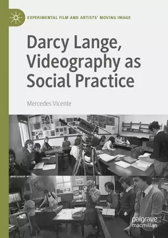 Darcy Lange, Videography as Social Practice cover