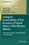 Ecological Sustainability of Fish Resources of Inland Waters of the Western Balkans cover