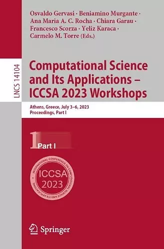 Computational Science and Its Applications – ICCSA 2023 Workshops cover