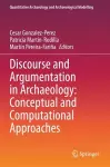 Discourse and Argumentation in Archaeology: Conceptual and Computational Approaches cover