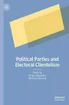 Political Parties and Electoral Clientelism cover