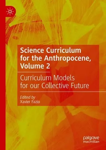 Science Curriculum for the Anthropocene, Volume 2 cover