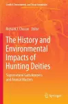 The History and Environmental Impacts of Hunting Deities cover