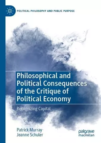 Philosophical and Political Consequences of the Critique of Political Economy cover