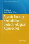 Arsenic Toxicity Remediation: Biotechnological Approaches cover