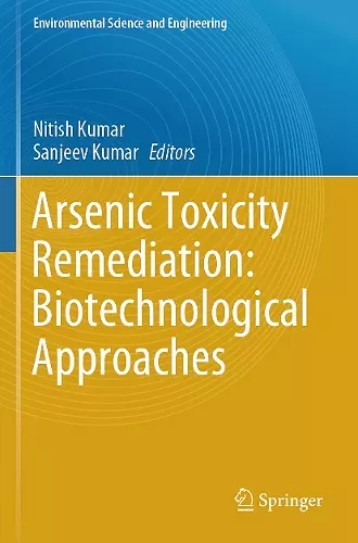 Arsenic Toxicity Remediation: Biotechnological Approaches cover