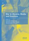 War in Ukraine. Media and Emotions cover